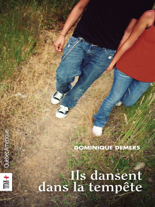 Title details for Ils dansent dans la tempête by Dominique Demers - Available